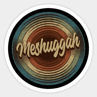 Meshuggah Vintage Vinyl Sticker